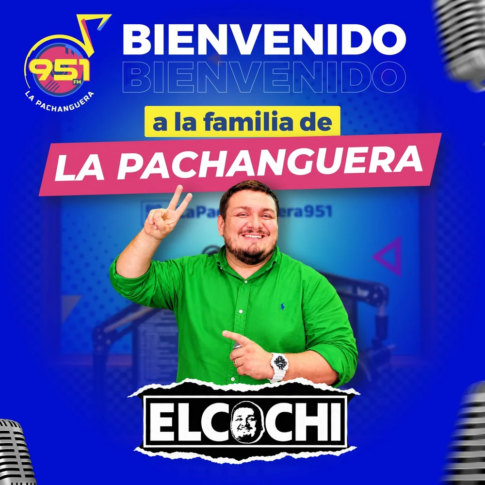 El Cochi se une a la familia de La Pachanguera 95.1 FM
